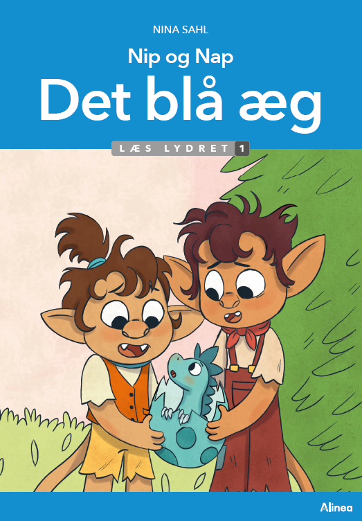 Cover for Nina Sahl · Læs lydret. Trin 1: Nip og Nap, Det blå æg, Læs lydret 1 (Gebundesens Buch) [1. Ausgabe] (2025)