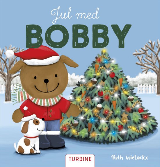Cover for Ruth Wielockx · Jul med Bobby (Cardboard Book) [1. wydanie] (2024)