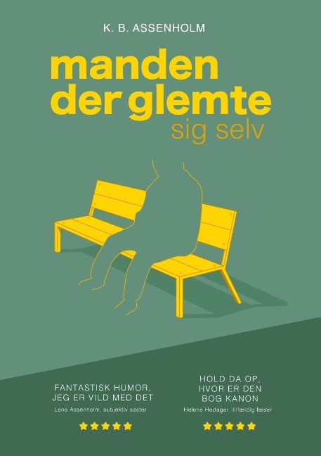 Cover for K.B. Assenholm · Manden der glemte sig selv (Paperback Book) [1º edição] (2019)