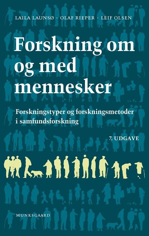 Cover for Laila Launsø; Olaf Rieper; Leif Olsen · Forskning om og med mennesker (Heftet bok) [7. utgave] (2017)