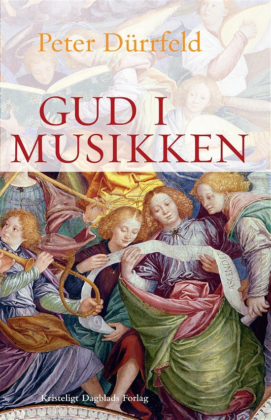 Cover for Peter Dürrfeld · Gud i musikken PB (Paperback Bog) [2. udgave] (2014)