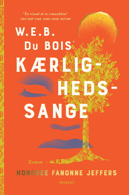 Cover for Honorée Fannone Jeffers · W. E. B. Du Bois’ kærlighedssange (Innbunden bok) [1. utgave] (2023)