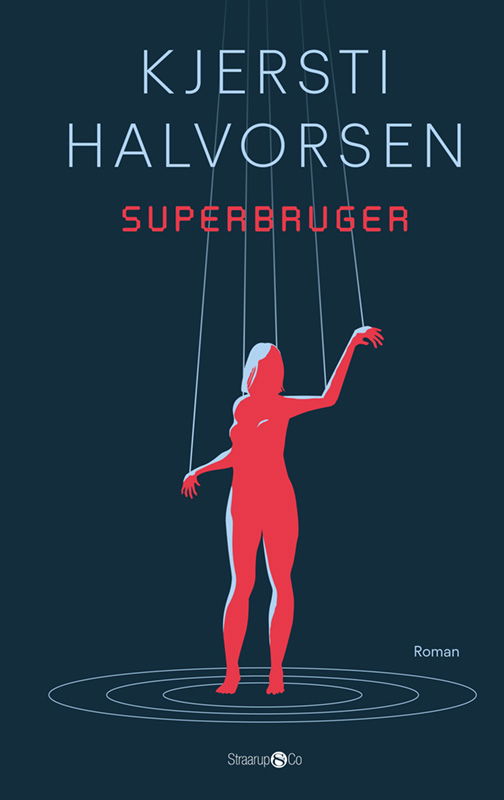 Cover for Kjersti Halvorsen · Superbruger (Hardcover Book) [1st edition] (2025)