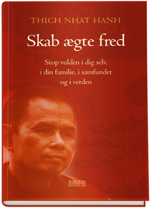 Cover for Thich Nhat Hanh · Skab ægte fred  (Bound Book) [2nd edition] (2005)