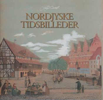 Nordjyske tidsbilleder - Helge V. Qvistorff - Bücher - Jysk Lokalhistorisk Forlag - 9788788293500 - 3. Mai 2000