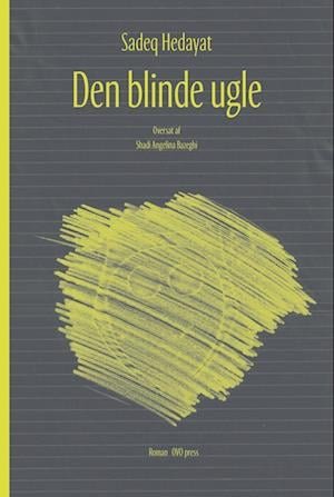 Cover for Sadegh Hedayat · Den blinde ugle (Taschenbuch) [1. Ausgabe] (2023)