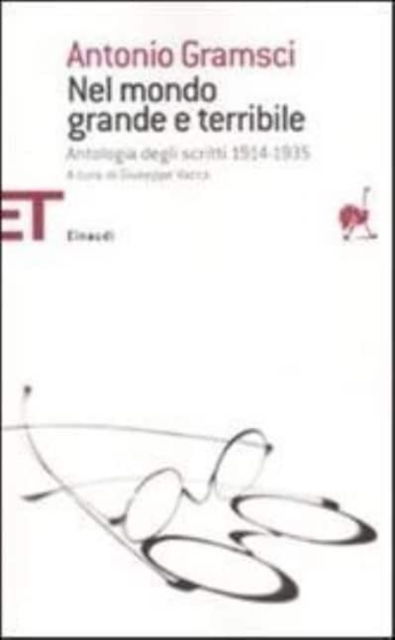 Cover for Antonio Gramsci · Nel Mondo Grande E Terribile (Paperback Book) (2007)