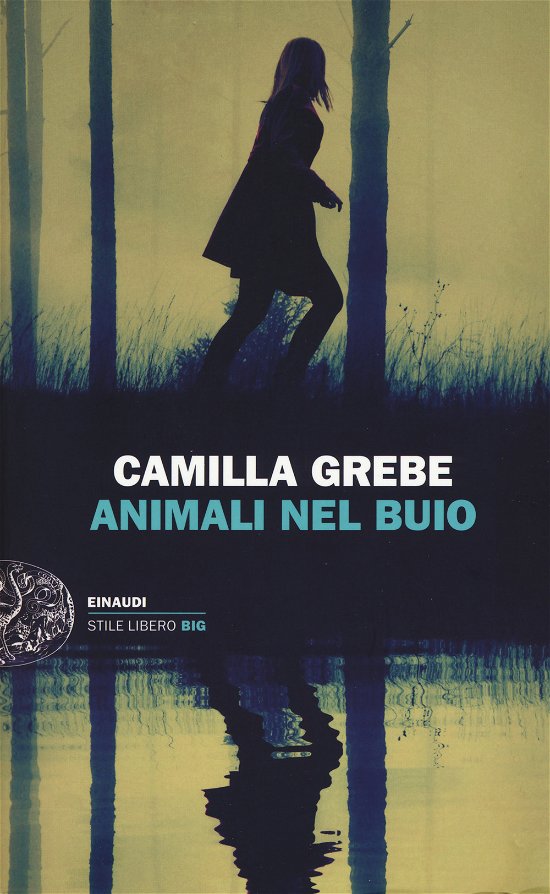 Cover for Camilla Grebe · Animali Nel Buio (Bog)