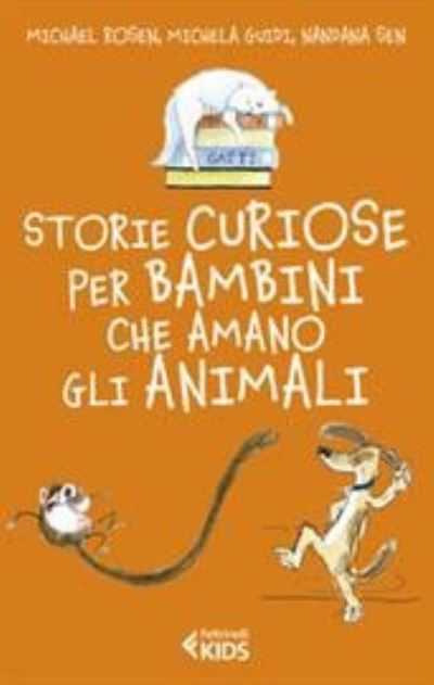 Cover for Michael Rosen · Storie curiose per bambini che amano gli animali (Paperback Book) (2021)