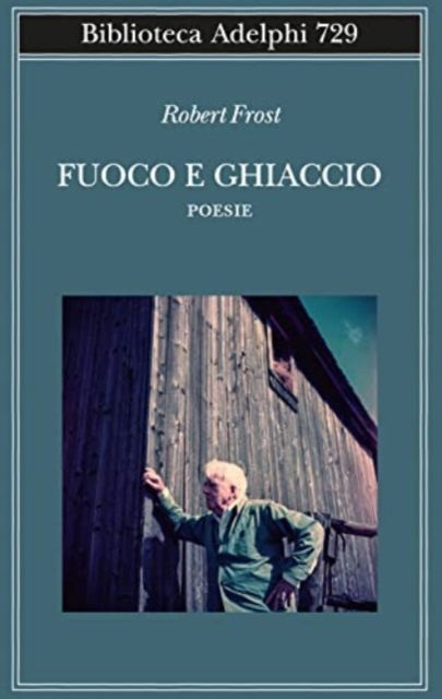 Cover for Robert Frost · Fuoco E Ghiaccio. Testo Originale A Fronte (Book)