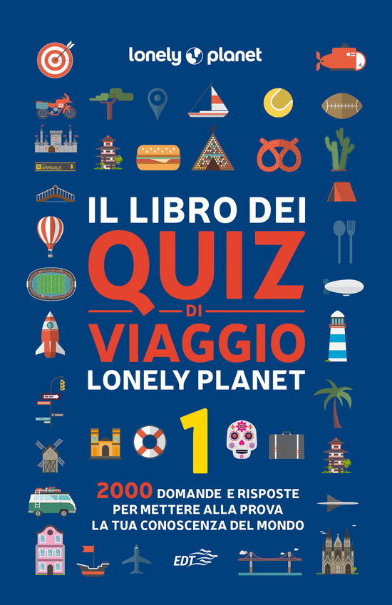 Cover for Joe Fullman · Il Libro Dei Quiz Di Viaggio Lonely Planet. 2000 Domande E Risposte Per Mettere Alla Prova La Tua Conoscenza Del Mondo #01 (Book)