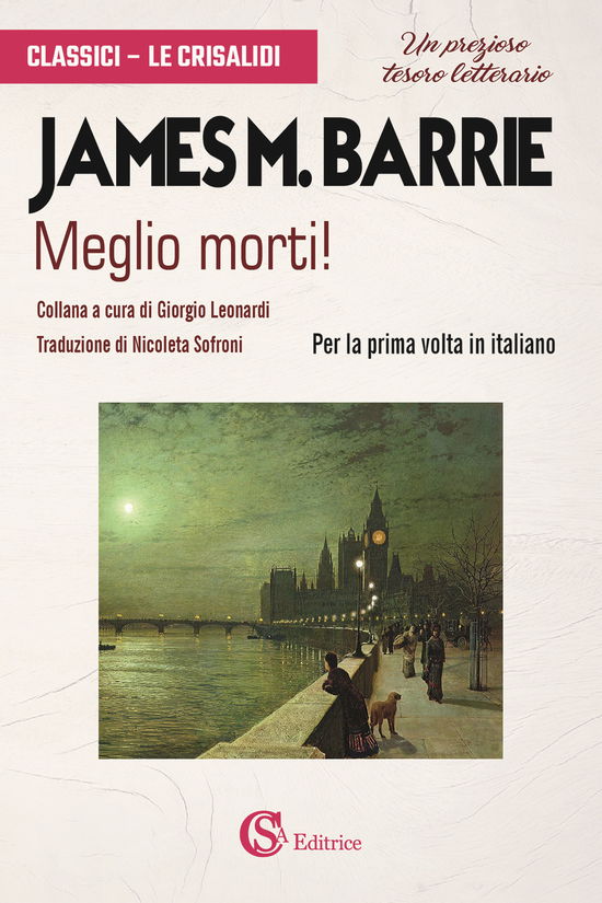 Meglio Morti! - James Matthew Barrie - Books -  - 9788893542500 - 