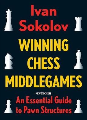 Cover for Ivan Sokolov · Winning Chess Middlegames (Paperback Bog) (2018)