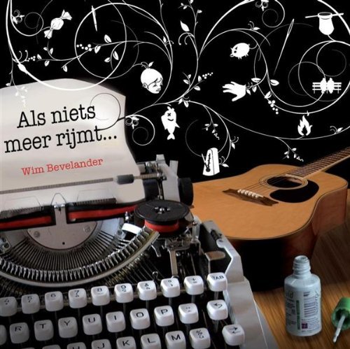Als Niets Meer Rijmt - Wim Bevelander - Musik - ECOVATA - 9789078883500 - 16. december 2008