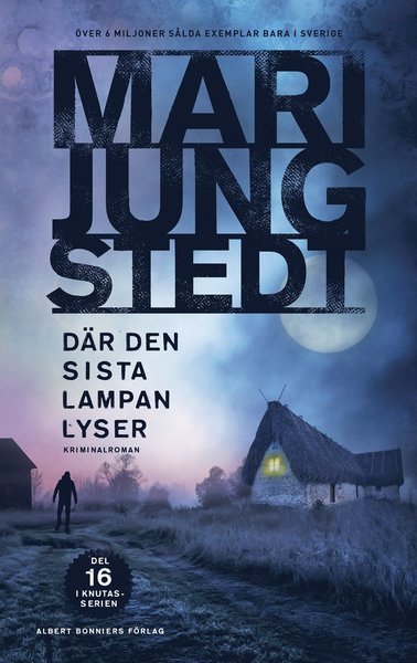 Cover for Mari Jungstedt · Anders Knutas: Där den sista lampan lyser (Indbundet Bog) (2021)