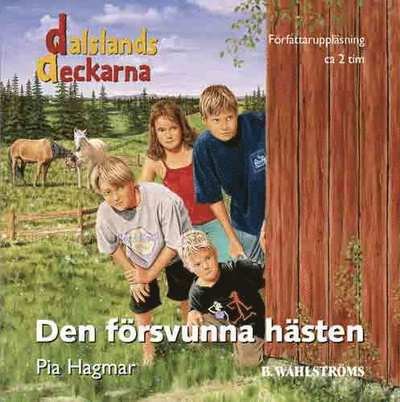 Cover for Pia Hagmar · Dalslandsdeckarna: Den försvunna hästen (Lydbok (MP3)) (2003)