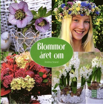 Cover for Kristina Strand · Blommor året om (Bound Book) (2009)