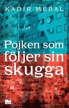 Cover for Kadir Meral · Pojken som följer sin skugga (Paperback Book) (2019)