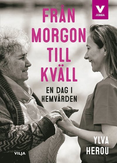 Cover for Ylva Herou · Vilja Jobba: Från morgon till kväll (Indbundet Bog) (2018)