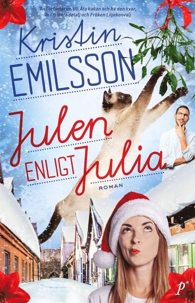 Cover for Kristin Emilsson · Julen enligt Julia (Indbundet Bog) (2020)