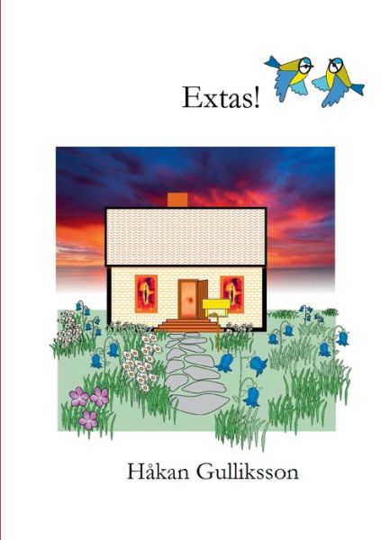 Cover for Gulliksson · Extas! (Book) (2021)