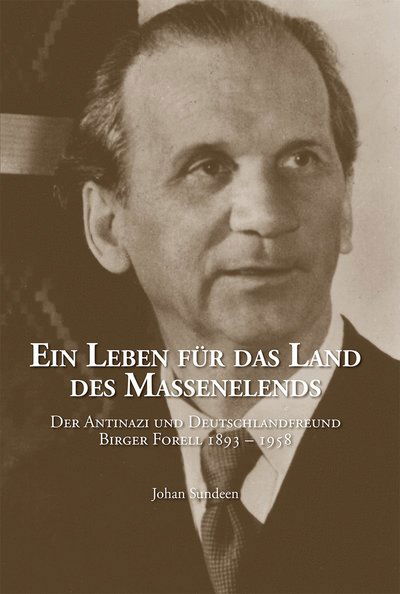 Cover for Johan Sundeen · Skara stiftshistoriska sällskaps skriftserie: Ein Leben für das Land des Massenelends (Bound Book) (2021)