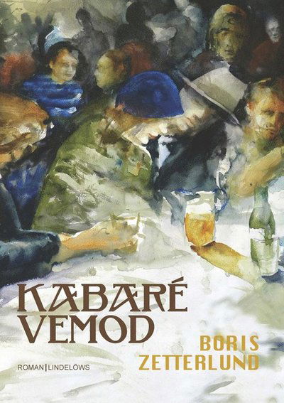 Cover for Boris Zetterlund · Kabaré Vemod (Hardcover Book) (2018)