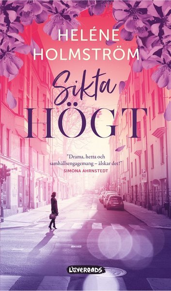 Cover for Heléne Holmström · Svärdh &amp; Partners: Sikta högt (Bound Book) (2020)