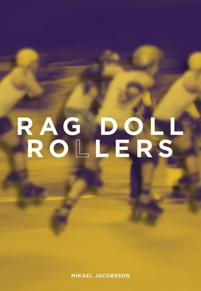 Cover for Mikael Jacobsson · Rag Doll Rollers (Book) (2024)