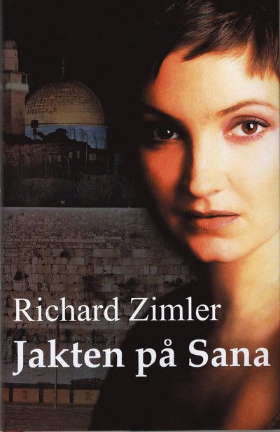 Cover for Richard Zimler · Jakten på Sana (Inbunden Bok) (2008)