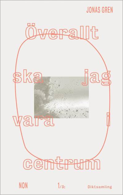 Cover for Jonas Gren · Överallt ska jag vara i centrum (Bok) (2015)