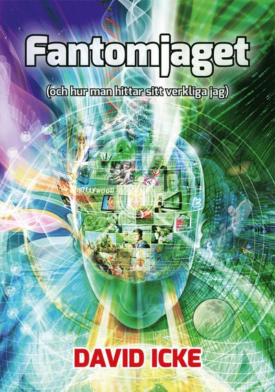 Cover for David Icke · Fantomjaget : (och hur man hittar sitt verkliga jag) (Bog) (2017)