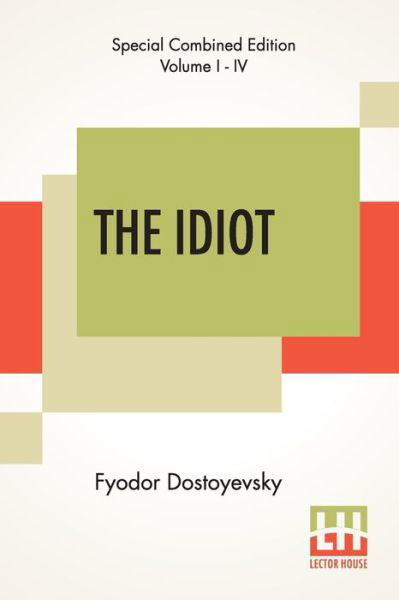 Cover for Fyodor Dostoyevsky · The Idiot (Complete) (Paperback Book) (2019)