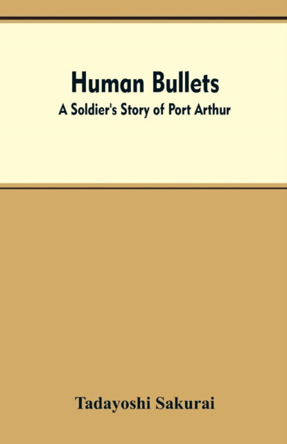 Cover for Tadayoshi Sakurai · Human Bullets (Paperback Bog) (2019)