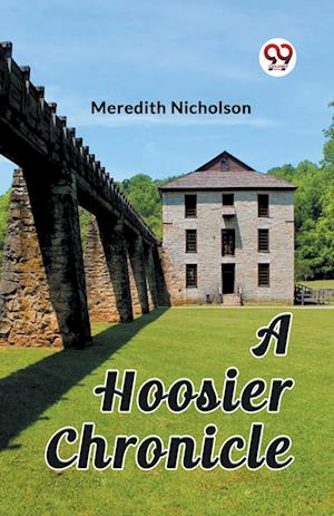 Cover for Meredith Nicholson · A Hoosier Chronicle (Edition2023) (Taschenbuch) (2024)