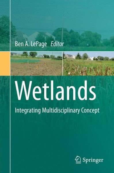 Cover for Ben a Lepage · Wetlands: Integrating Multidisciplinary Concepts (Paperback Book) (2011)