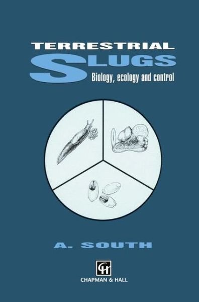 A. South · Terrestrial Slugs: Biology, ecology and control (Taschenbuch) [Softcover reprint of the original 1st ed. 1992 edition] (2012)