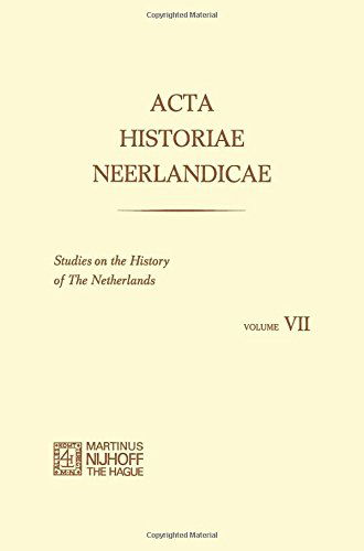 Cover for W. Prevenier · Acta Historiae Neerlandicae: Studies on the History of The Netherlands VII (Paperback Book) [Softcover reprint of the original 1st ed. 1974 edition] (2012)