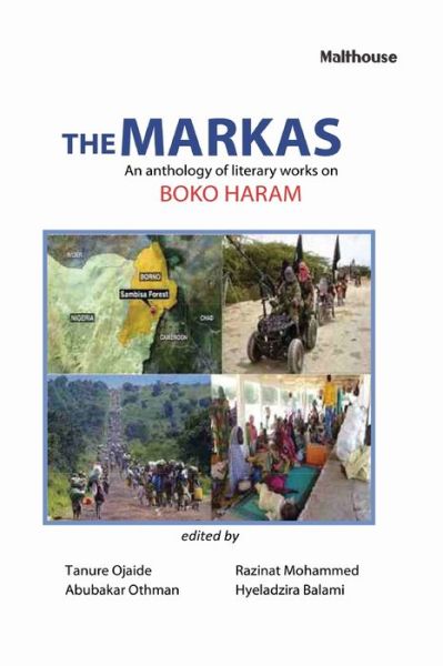 The Markas - Tanure Ojaide - Books - Malthouse Press - 9789785657500 - May 3, 2019