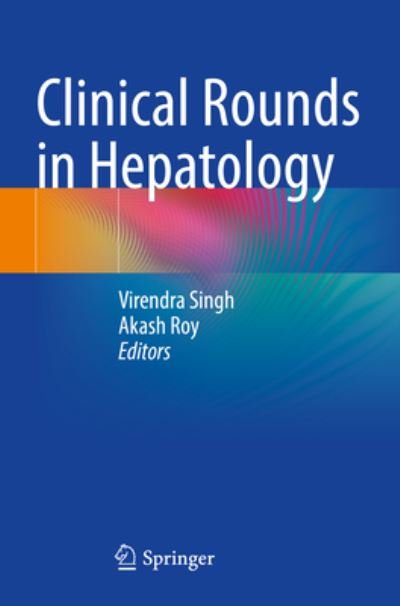 Cover for Virendra Singh · Clinical Rounds in Hepatology (Paperback Book) [1st ed. 2022 edition] (2023)