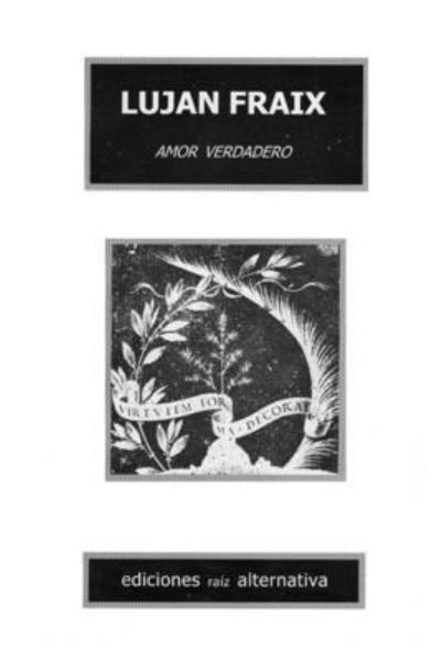 Cover for Lujan Fraix · Amor verdadero (Paperback Book) (2021)