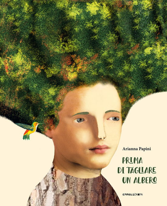 Cover for Arianna Papini · Prima Di Tagliare Un Albero. Ediz. A Colori (Book)