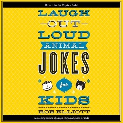 Cover for Rob Elliott · Laugh-Out-Loud Animal Jokes for Kids (CD) (2016)