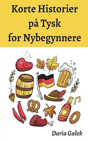 Cover for Daria Galek · Korte Historier pa Tysk for Nybegynnere (Paperback Book) (2023)