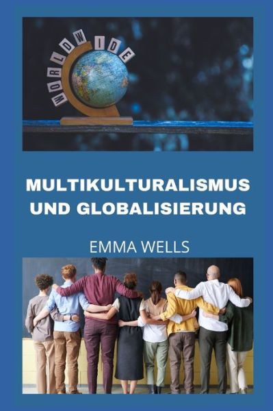 Cover for Emma Wells · Multikulturalismus Und Globalisierung (Paperback Book) (2022)