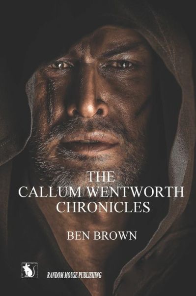 Cover for Ben Brown · The Callum Wentworth Chronicles (Paperback Book) (2020)