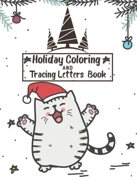 Cover for Cmdcb Publisher · Holiday coloring and Tracing Letters Book (Taschenbuch) (2020)