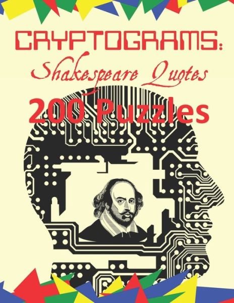 Cover for Cryptoware Press · Cryptograms: Shakespeare Quotes: 200 Puzzles of Cryptograms of Shakespearean Quotes - Cryptoware Cryptograms (Pocketbok) [Large type / large print edition] (2020)