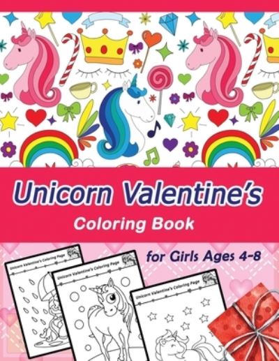 Unicorn Valentine's Coloring Book for Girls Ages 4-8 - Trust - Livros - Independently Published - 9798598541500 - 22 de janeiro de 2021