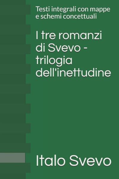 Cover for Italo Svevo · I tre romanzi di Svevo - trilogia dell'inettudine (Paperback Book) (2020)